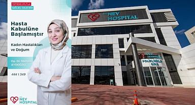 Özel Nev Hospital’da Yeni Dönem: Kadın Hastalıkları ve Doğum Uzmanı Op. Dr. Meltem Aydoğdu Hasta Kabulüne Başladı