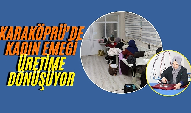 Karaköprü’de Kurslar Kadınların Hayatına Dokunuyor
