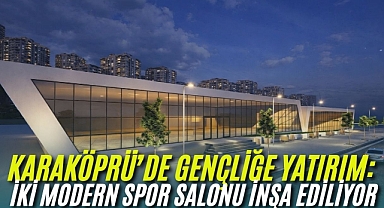 Karaköprü’ye İki Yeni Modern Spor Salonu Yapılıyor