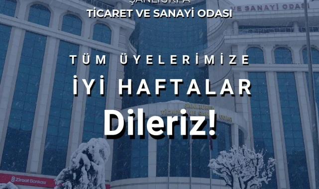 Şanlıurfa Ticaret Odası Yeni Haftaya Güçlü Başlıyor