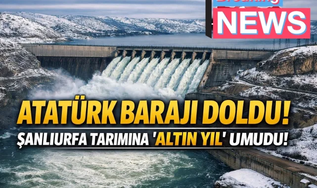 Şanlıurfa'nın İçme Suyu Kaynağı Atatürk Barajı Rekor Seviyeye Ulaştı