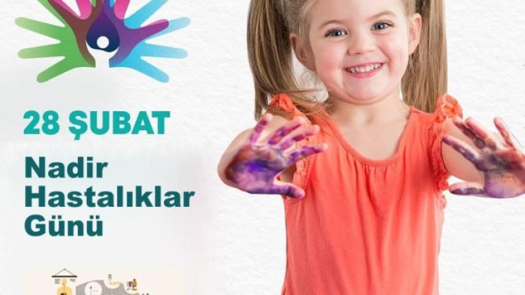 28 Şubat Nadir Hastalıklar Günü: Farkındalık ve Dayanışma Vurgusu