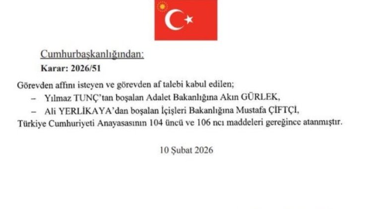 Adalet Bakanı Akın Gürlek, İçişleri Bakanı Mustafa Çiftçi Oldu