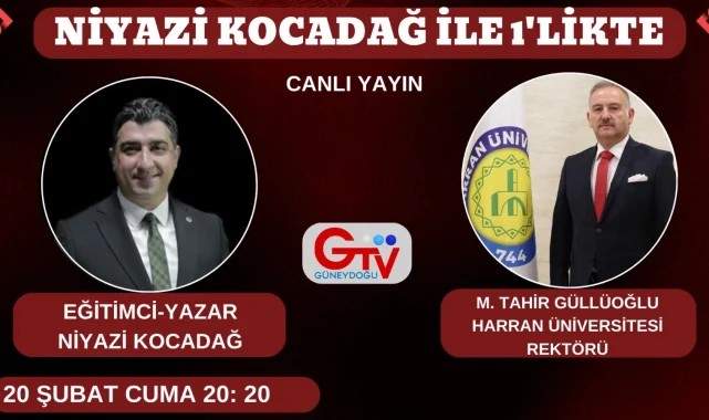 Harran Üniversitesi Rektörü Güllüoğlu, Niyazi Kocadağ'ın Programına Konuk Oluyor