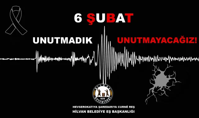 Hilvan Belediyesi'nden 6 Şubat Depremi Anması: Kayıplar Unutulmadı
