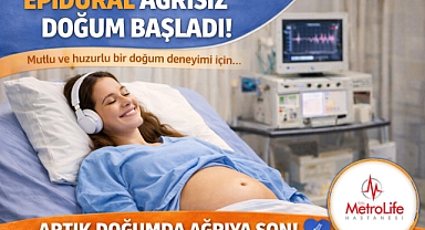 Metrolife’ta Doğumun Konforlu Hali: