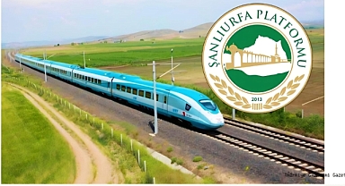 Şanlıurfa Platformu,hızlı Tren Projesi'nde Şanlıurfa Yok