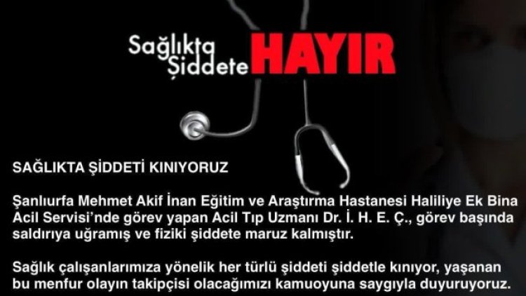 Şanlıurfa'da Görev Başındaki Acil Tıp Uzmanına Fiziksel Saldırı