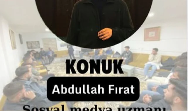Sosyal Medya Uzmanı Abdullah Fırat Sohbet Etkinliğine Davet Ediyor