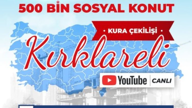 TOKİ'den Yüzyılın Konut Projesi: Kırklareli ve Mersin Kura Çekilişleri Yarın