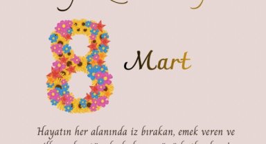 8 Mart Dünya Kadınlar Günü: Sevgiyle Dünyayı Değiştiren Güç