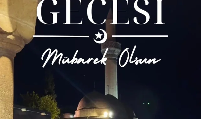 Harran Devlet Hastanesi'nden Kadir Gecesi Mesajı