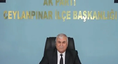 AK Parti Ceylanpınar İlçe Başkanı Değirmenci’den iddialara yanıt