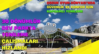 Çocuk Oyun Dünyası Yenileniyor