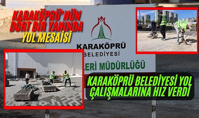 Karaköprü’de Yol Seferberliği: 12 Ekip Sahada Çalışıyor