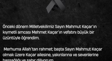 Mehmet Kaçar Vefat Etti: Mahmut Kaçar Ailesine Başsağlığı