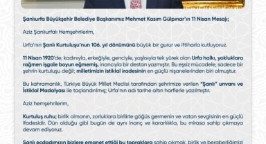 Mehmet Kasım Gülpınar'dan 11 Nisan Mesajı: Urfa'nın Kurtuluş Mücadelesi Vurgusu