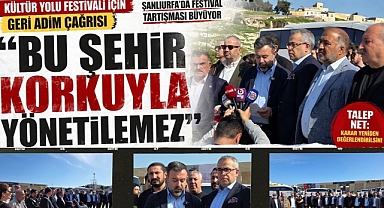 Şanlıurfa 'da Kültür Yolu Festivali İptaline Ortak Tepki: “Karar Gözden Geçirilsin”