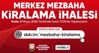 Şanlıurfa Merkez Mezbahası Kiralama İhalesi 8 Mayıs'ta Yapılacak