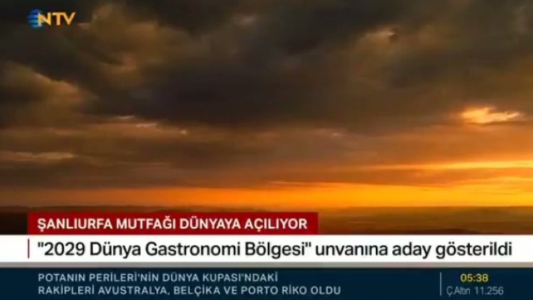 Şanlıurfa'nın 2029 Dünya Gastronomi Bölgesi Adaylığı Açıklandı