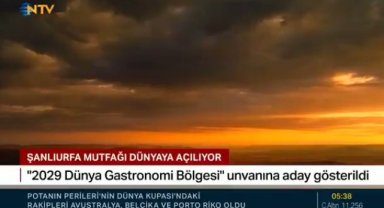 Şanlıurfa'nın 2029 Dünya Gastronomi Bölgesi Adaylığı Açıklandı