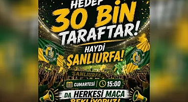 Şanlıurfaspor’da play-off için kritik maç: Hedef 30 bin taraftar!
