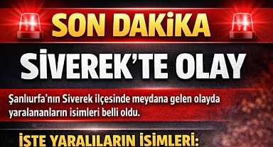 Siverek’teki olaylar yararların isimleri belli oldu işte isimler