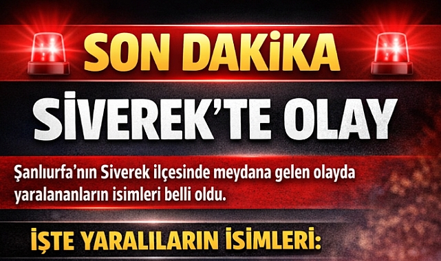 Siverek’teki olaylar yararların isimleri belli oldu işte isimler