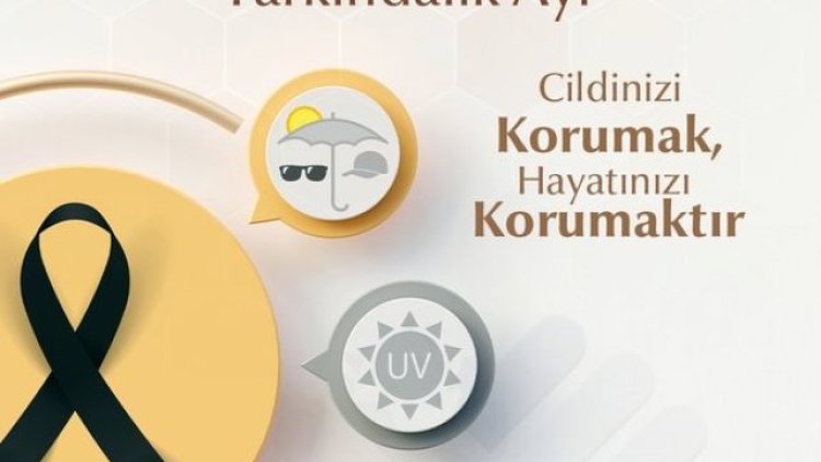 Şanlıurfa'da Cilt Kanseri Farkındalığı İçin Özel Ay