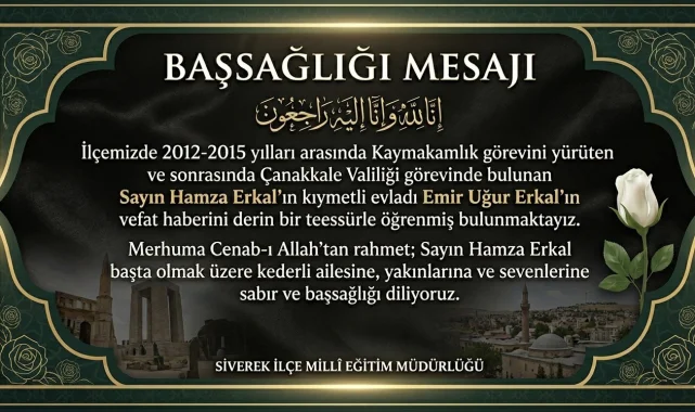 Siverek'te Vefat Eden Hamza Erkal İçin Başsağlığı Mesajı