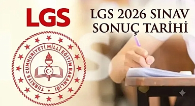 2026 LGS sonuç tarihi açıklandı! MEB LGS sonuçları ne zaman açıklanacak?