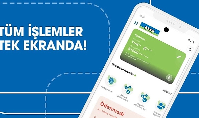 Aksa doğalgaz mobil uygulamasıyla tüm işlemler tek ekranda
