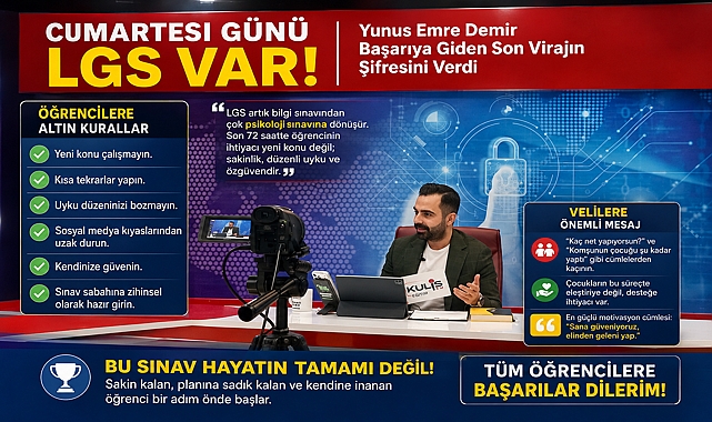 Cumartesi Günü LGS Var: Eğitimci Yunus Emre Demir’den Öğrenci ve Velilere Kritik Tavsiyeler