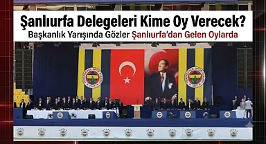 Fenerbahçe’de Tarihi Seçim Günü: Gözler Şanlıurfalı Delegelerde!