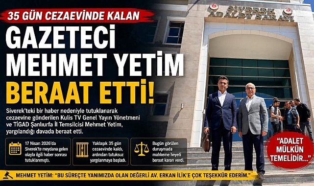 Gazeteci Mehmet Yetim Hakkında Beraat Kararı