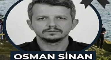 Kayıp polis memuru Osman Sinan ölü olarak bulundu