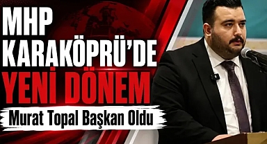 MHP Karaköprü İlçe Teşkilatı'nın Yönetimi Belli Oldu