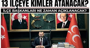MHP Şanlıurfa'da Gözler İlçe Başkanlarında! Atamalar An Meselesi