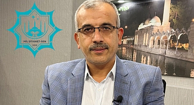  Mil Diyanet Sen'den Şanlıurfa İl Müftülüğü Atamasına Tepki