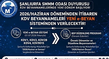 Şanlıurfa'da KDV beyannamelerinde yeni dönem başlıyor