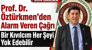 Şanlıurfa İçin Yangın Uyarısı: “Bir Kıvılcım Felakete Dönüşebilir”