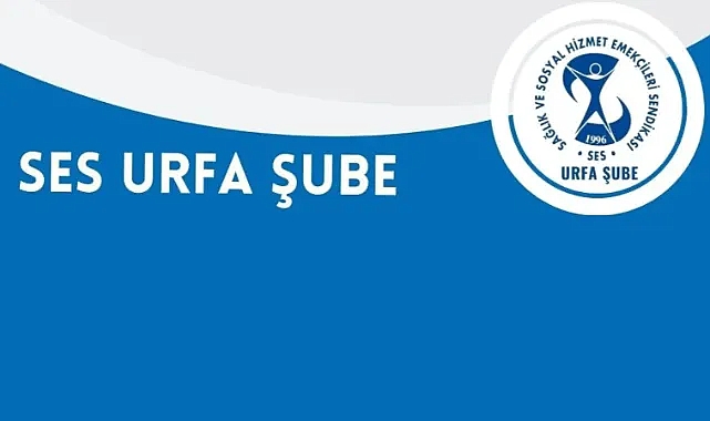 SES Urfa Şubesi'nden Kamu Hastanesindeki Tıbbi Malzemelerle İlgili Açıklama