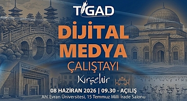 TİGAD’ın Kırşehir Zirvesi Başlıyor: Dijital Medyanın Rotası Kırşehir’de Çiziliyor!