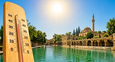 Ve başladı! Şanlıurfa'yı sıcak günler bekliyor!