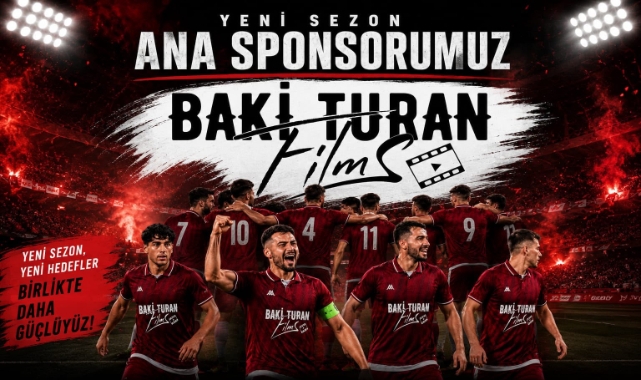 Baki Turan Films, Yeni Sezonda Ana Sponsor Olarak Gücünü Sahaya Taşıyor