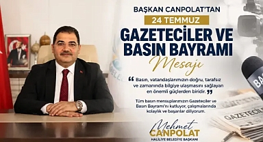 Başkan Canpolat'tan 24 Temmuz Gazeteciler ve Basın Bayramı Mesajı