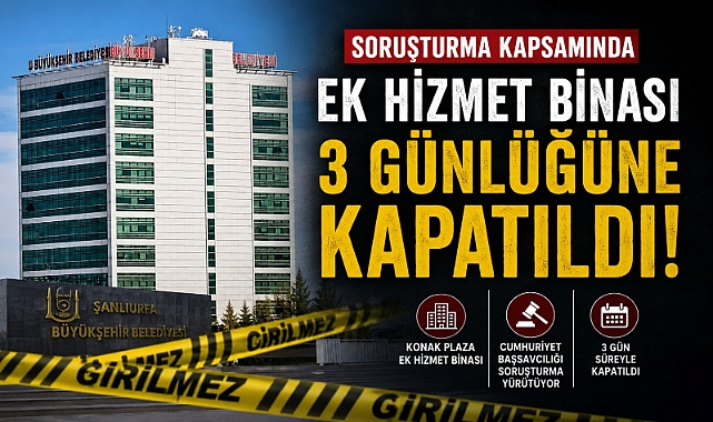 Baytimur Soruşturmasında Yeni Gelişme: Büyükşehir Belediyesi Ek Hizmet Binası 3 Günlüğüne Kapatıldı