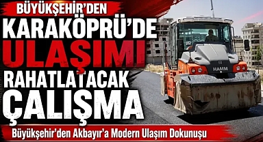 Büyükşehir’den Akbayır Mahallesi’ne Konforlu Ulaşım Atağı