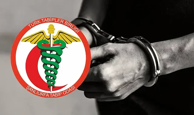 Doktor tutuklandı! Şanlıurfa Tabip Odası’ndan açıklama geldi