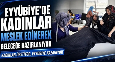 Eyyübiye’de Kadınların Umut Veren Gelişimi